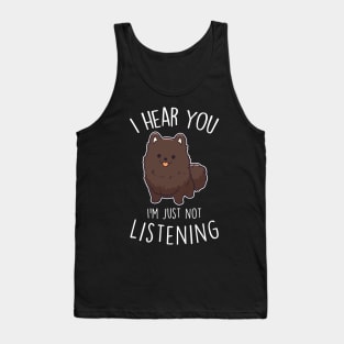 Chocolate Pomeranian Dog Not Listening Tank Top